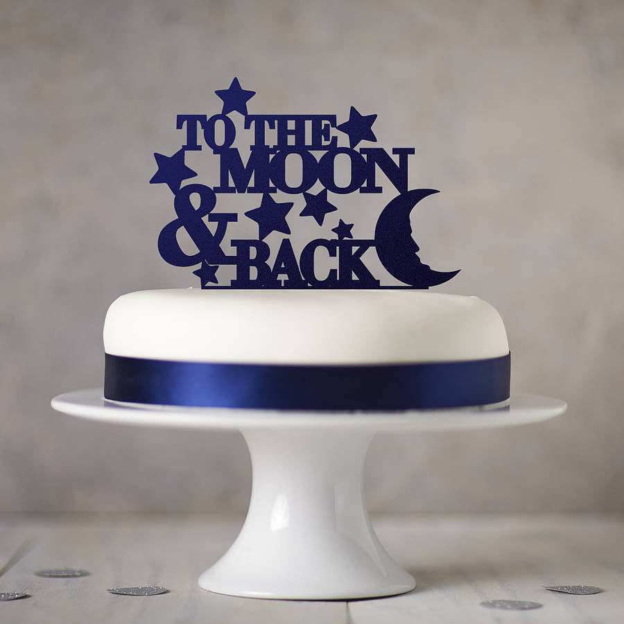 To The Moon And Back Cake Topper