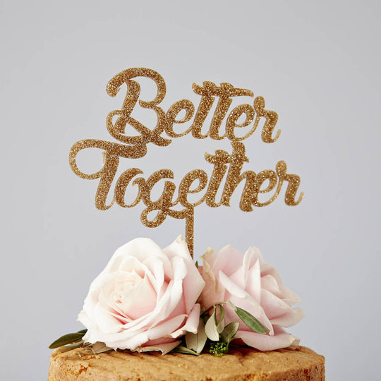 Better Together Wedding Cake Topper