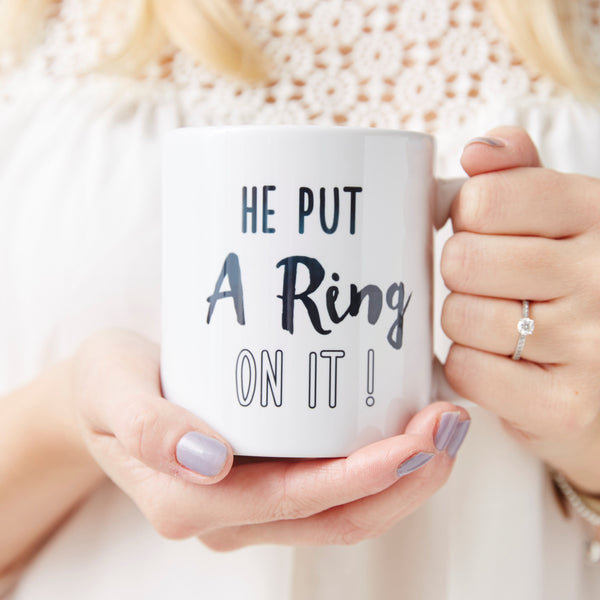 Personalised 'He Put A Ring On It' Mug