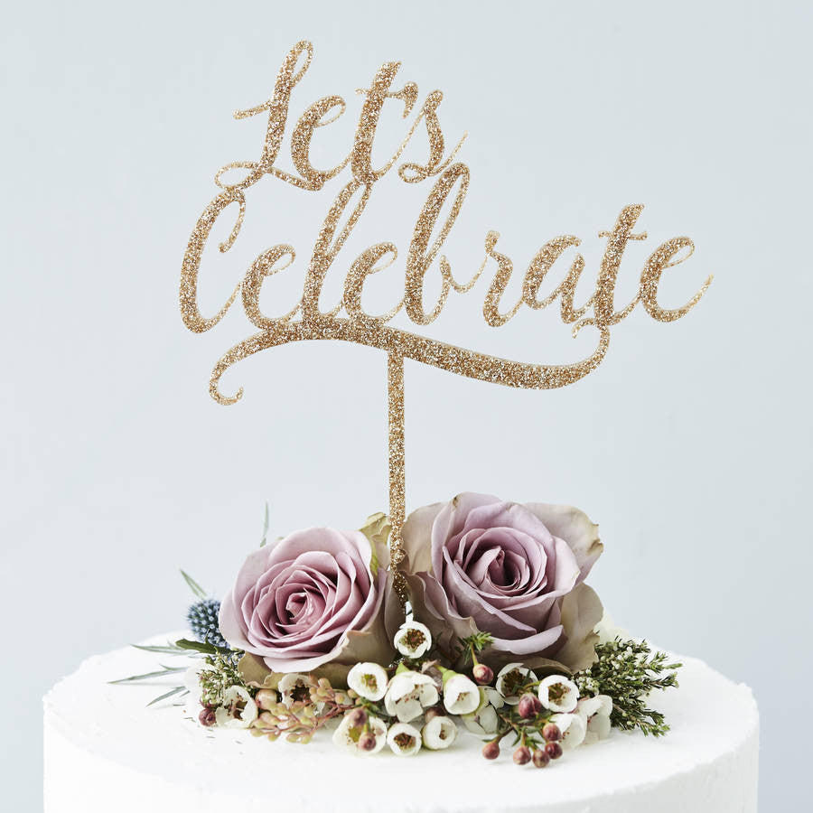 'Lets Celebrate' Personalised Cake Topper