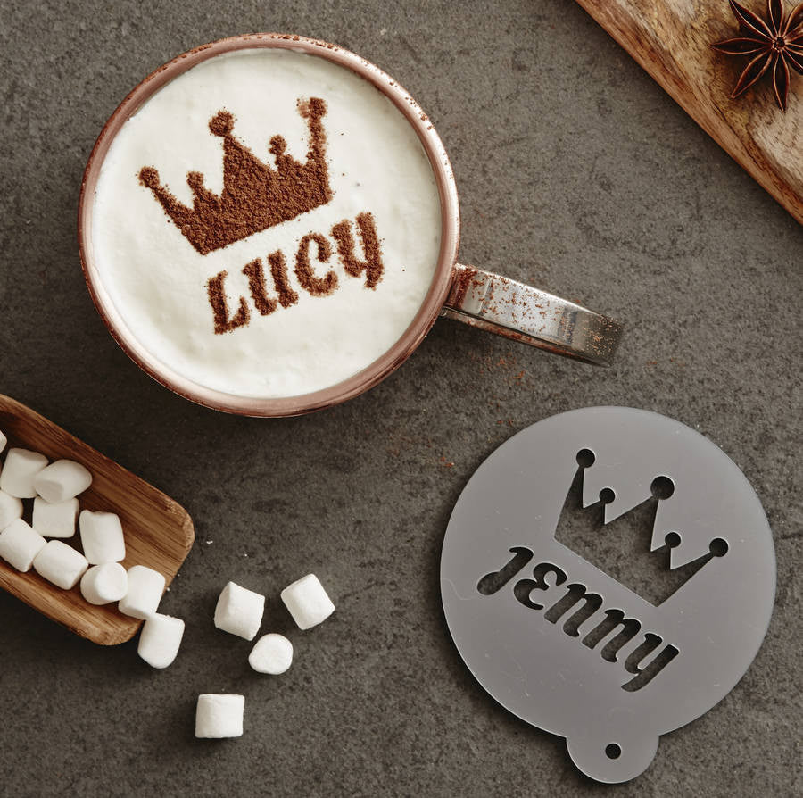 Personalised Crown Hot Chocolate Stencil For Her