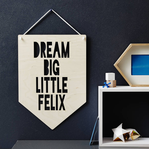 Personalised 'Dream Big' Hanging Wooden Flag