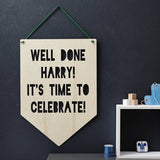 Personalised Congratulations Hanging Wooden Flag