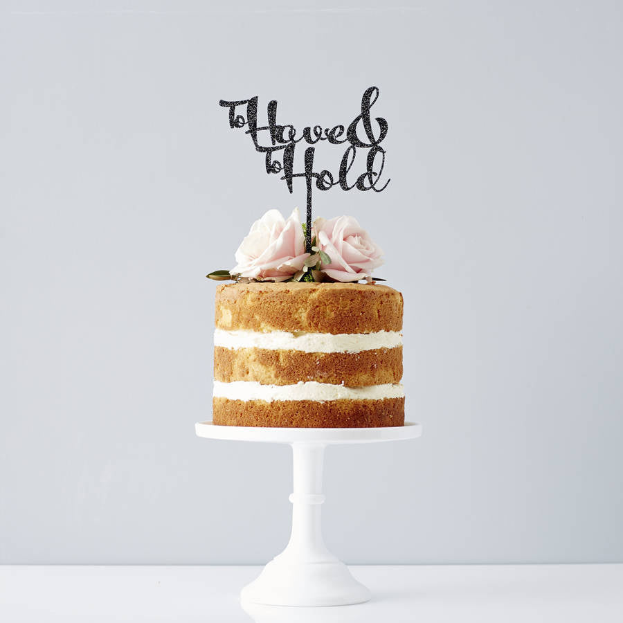 To Have And To Hold Wedding Cake Topper