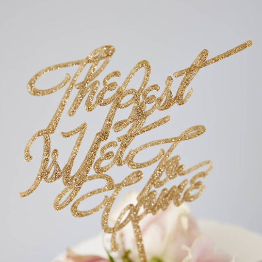 The Best Is Yet To Come Wedding Cake Topper