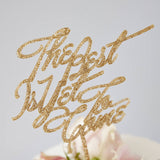 The Best Is Yet To Come Wedding Cake Topper