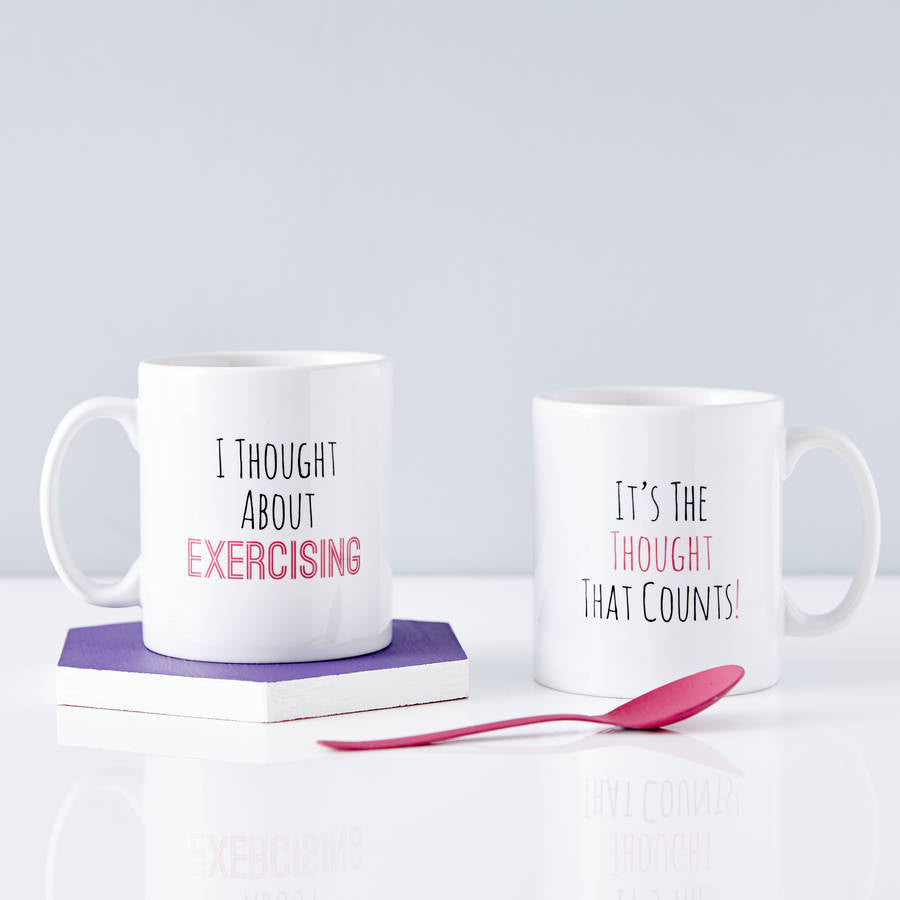 Personalised 'I Thought About Exercising' Mug