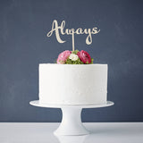 Calligraphy 'Always' Wooden Wedding Cake Topper