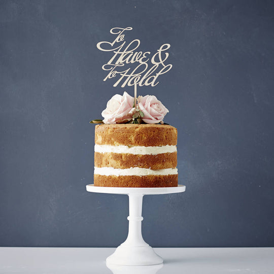 Elegant To Have And To Hold Wooden Wedding Cake Topper