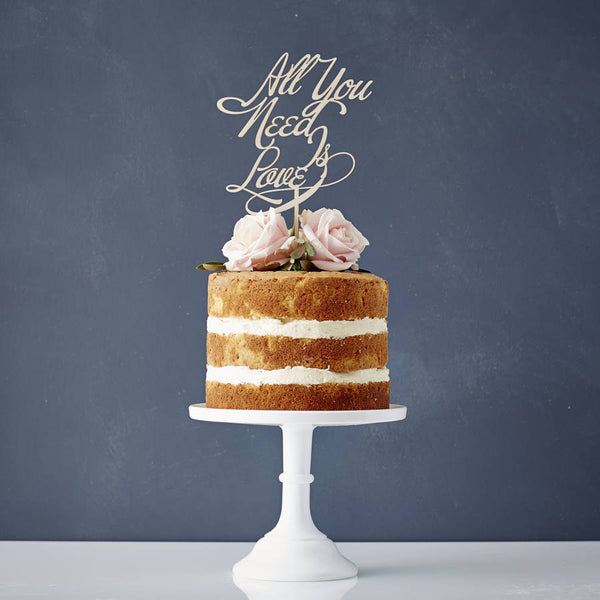 Elegant All You Need Is Love Wooden Wedding Cake Topper