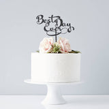 Calligraphy 'Best Day Ever' Wedding Cake Topper