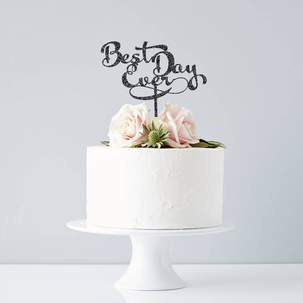 Calligraphy 'Best Day Ever' Wedding Cake Topper