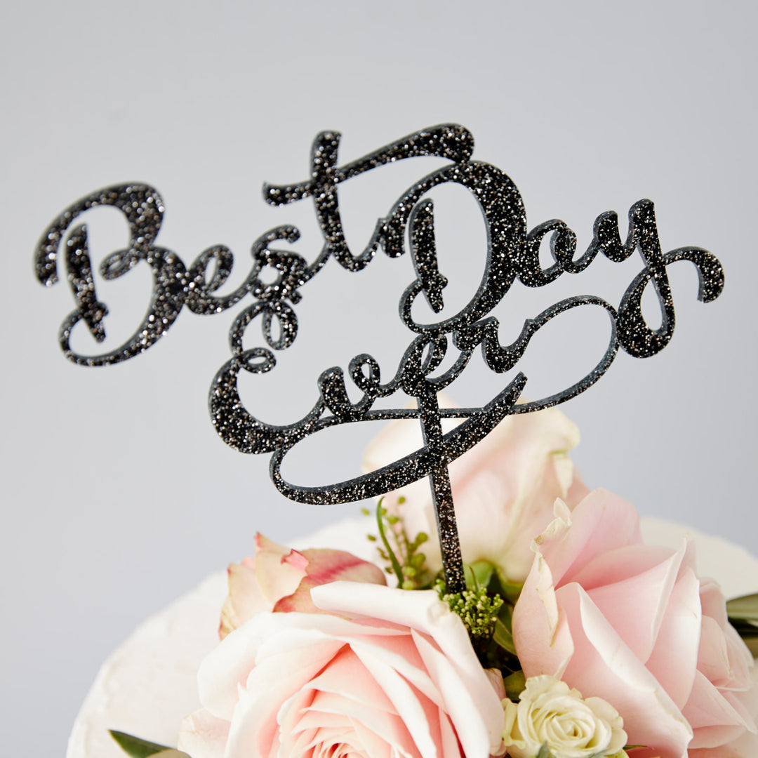 Calligraphy 'Best Day Ever' Wedding Cake Topper
