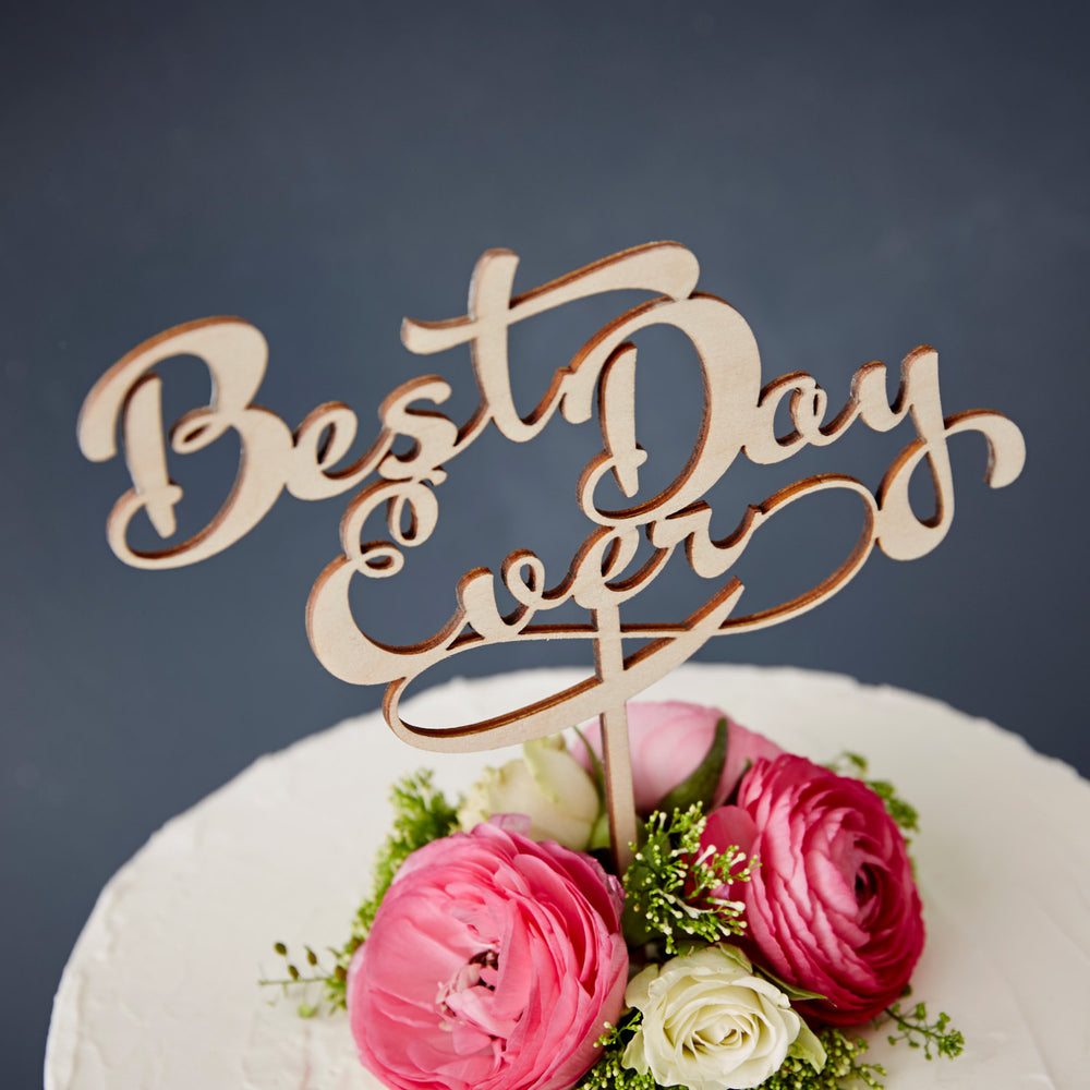 Calligraphy 'Best Day Ever' Wooden Wedding Cake Topper