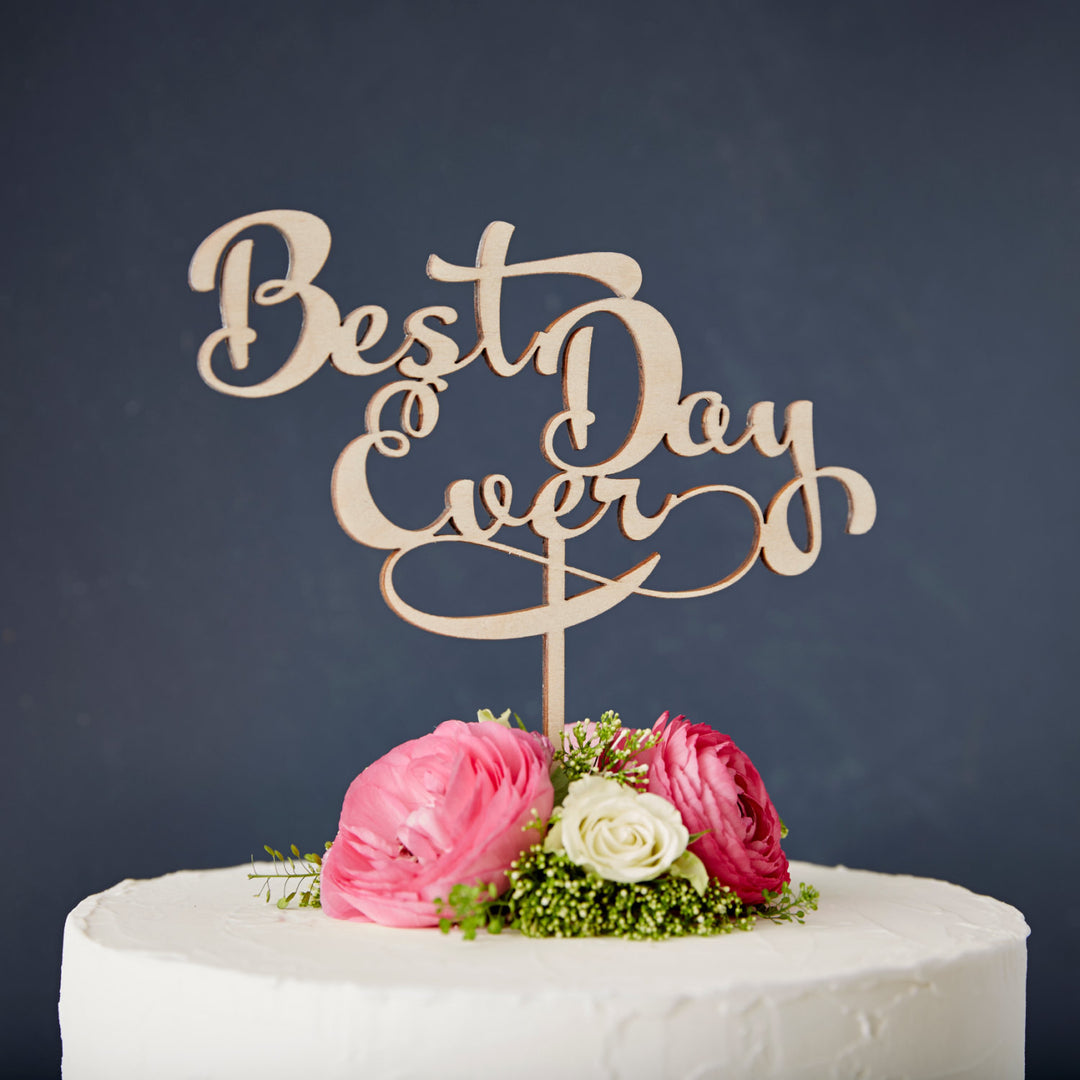 Calligraphy 'Best Day Ever' Wooden Wedding Cake Topper