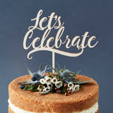 Lets Celebrate Personalised Wooden Cake Topper