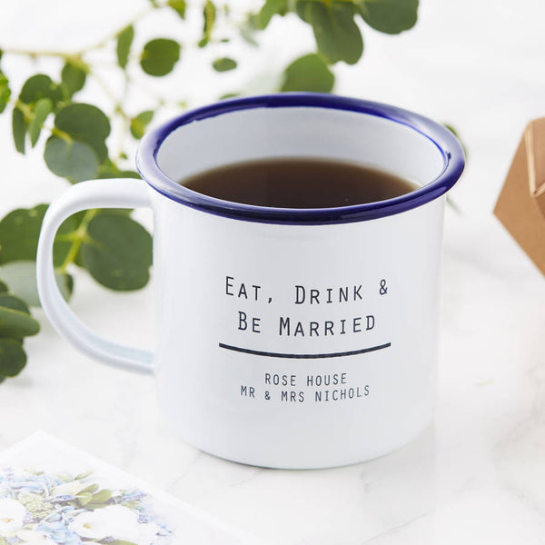 Eat, Drink And Be Married Enamel Mug