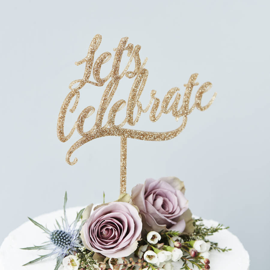 Lets Celebrate' Personalised Cake Topper