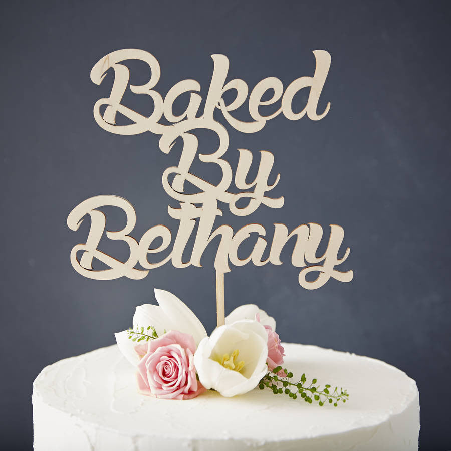 Personalised Baked By Wooden Cake Topper